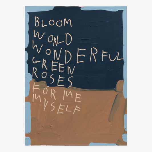 Michael Mangino "Bloom World Wonderful Green Roses For Me Myself (blue and brown)"